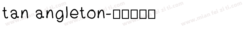 tan angleton字体转换